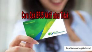 Cara Cek BPJS Aktif atau Tidak