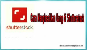 Cara Menghasilkan Uang di Shutterstock