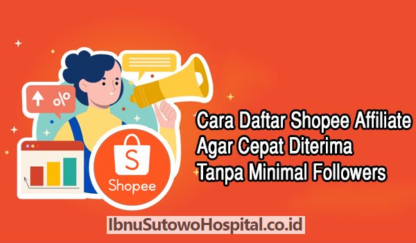 cara daftar shopee affiliate agar diterima