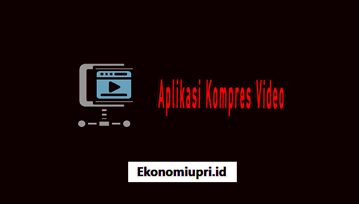 Aplikasi Kompres Video