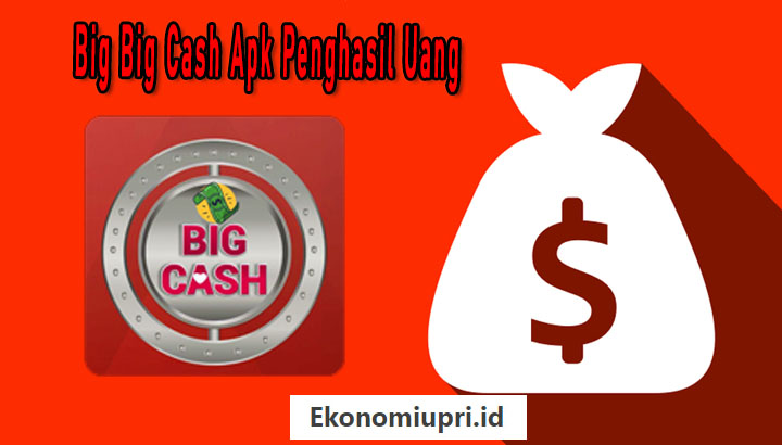 Big Big Cash Apk