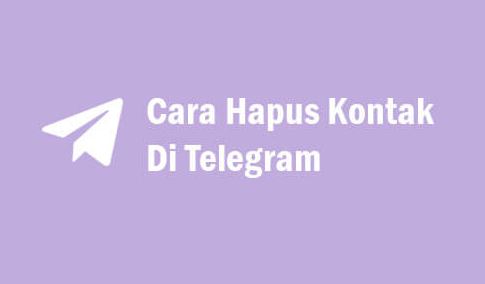 Cara Hapus Kontak di Telegram