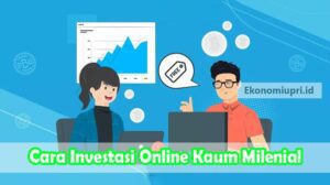 Cara-Investasi-Online-Kaum-Milenial