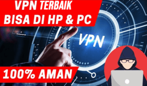 Daftar VPN Terbaik dan Gratis