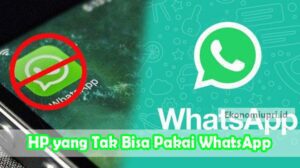 HP-yang-Tak-Bisa-Pakai-WhatsApp