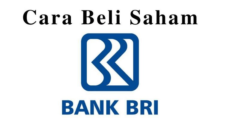 Cara Beli Saham BRI Secara Online