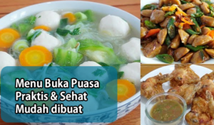 Menu Buka Puasa Praktis Dan Sehat