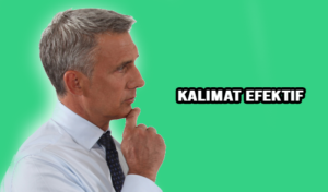 Pengertian Kalimat Efektif