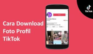 Cara Download Foto Profil TikTok