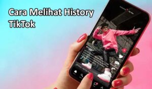 Cara Melihat History TikTok