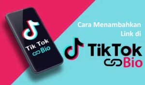 Cara Menambahkan Link di Bio TikTok